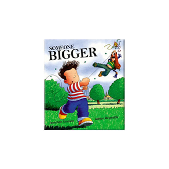 SOMEONE BIGGER
