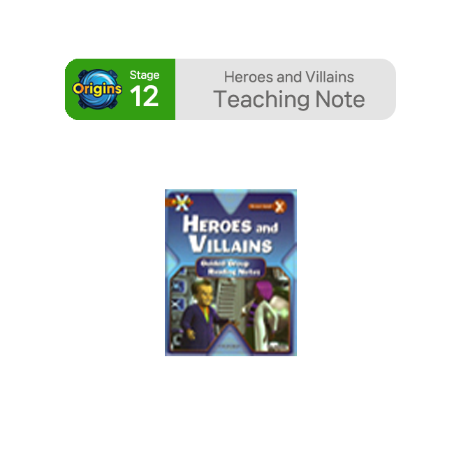 BookBand Stage 12 Heroes and Villains : Teaching Note