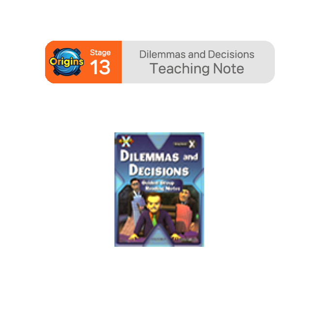BookBand Stage 13 Dilemmas and Decisions : Teaching Note