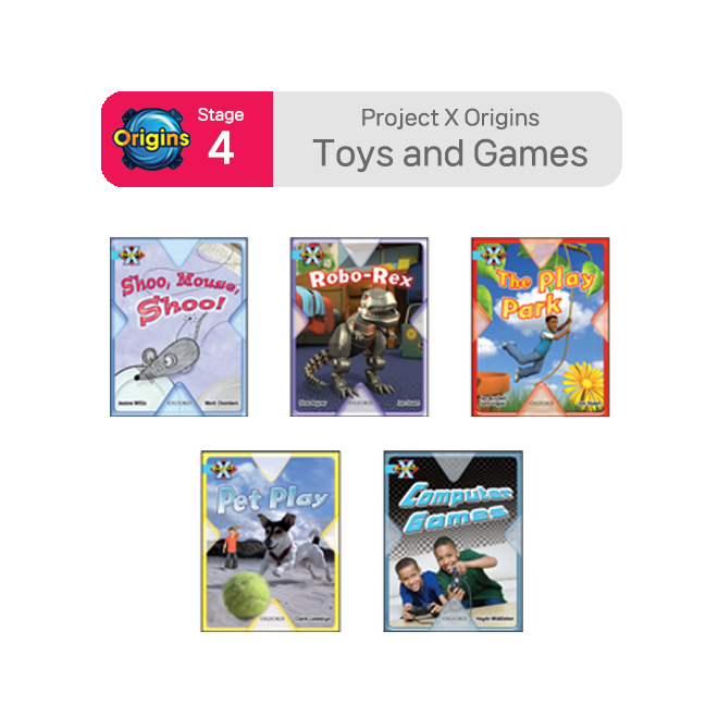 Project X - Stage 4 Toys and Games