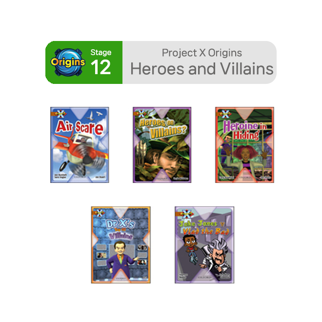 Project X - Stage 12 Heroes and Villains