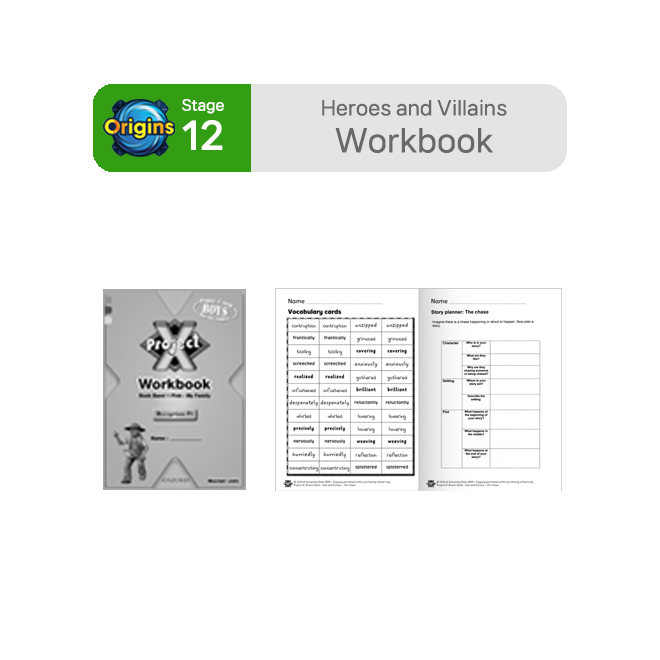 Project X - Stage 12 Heroes and Villains : Workbook