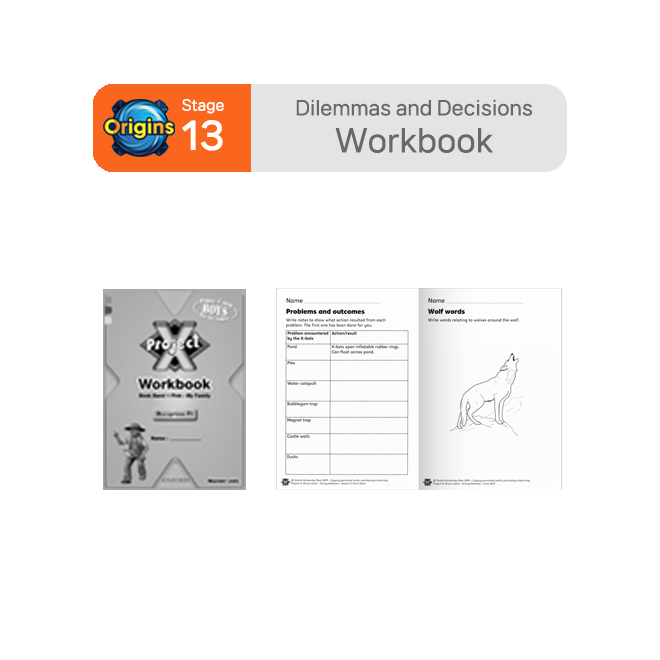 Project X - Stage 13 Dilemmas and Decisions : Workbook
